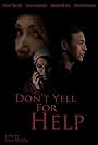 Don't Yell For Help (2019)