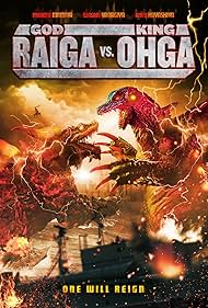 God Raiga vs King Ohga (2021)