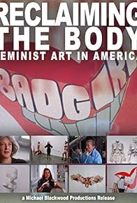 Primary photo for Reclaiming the Body: Feminist Art in America