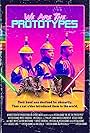 We Are the Prototypes (2018)