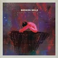 Primary photo for Broken Bells: Holding on for Life