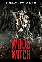 Wood Witch: The Awakening (2020)