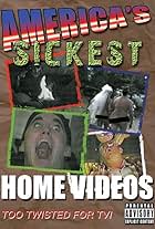 America's Sickest Home Videos: Part 1