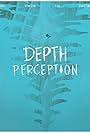 Depth Perception (2017)