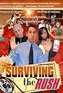 Surviving the Rush (2007)