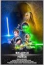 Balance of the Force: A Star Wars Story (2022)