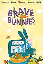 Brave Bunnies