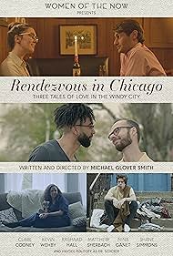 Haydée Politoff, Dave McNulty, Shane Simmons, Michael Glover Smith, Rashaad Hall, Clare Cooney, Matthew Sherbach, Kevin Wehby, and Nina Ganet in Rendezvous in Chicago (2018)