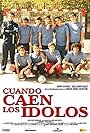 Cuando caen los ídolos (2008)