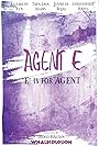 Agent E: E is for Agent (2019)