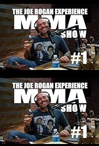 Primary photo for The Joe Rogan Experience: MMA Show