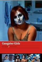 Gangster Girls (2008)