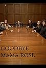 Madisen Zabawa, Madelyn Haden, Trinity Chatwood, and Hunter Carr in Goodbye Mama Rose (2020)