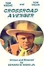 Crossroad Avenger: The Adventures of the Tucson Kid (1953)