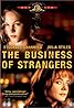 The Business of Strangers (2001) Poster