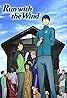 Kaze ga tsuyoku fuiteiru (TV Series 2018–2019) Poster