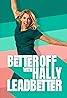 Better Off with Hally Leadbetter (TV Series 2023– ) Poster