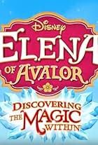 Elena of Avalor: Discovering the Magic Within