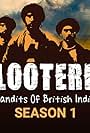 Lootere: Bandits of British India (2015)