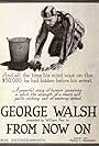 George Walsh in From Now On (1920)