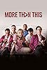 More Than This (TV Series 2022– ) Poster