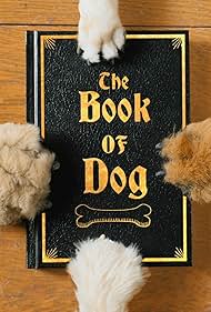 The Book of Dog (2018)