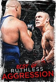 Primary photo for The Best of WWE: Best of Ruthless Aggression