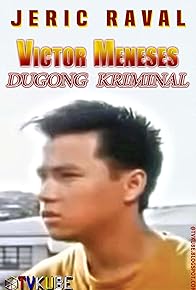 Primary photo for Victor Meneses: Dugong Kriminal