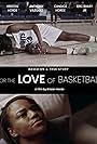 For the Love of Basketball (2024)