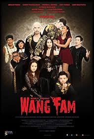 Candy Pangilinan, Wendell Ramos, Benjie Paras, Pokwang, Joey Paras, Yassi Pressman, Atak, Abby Bautista, Andre Paras, and Alonzo Muhlach in Wang Fam (2015)