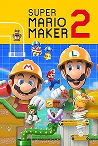 Primary photo for Super Mario Maker 2