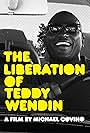 The Liberation of Teddy Wendin (2008)