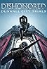 Dishonored: Dunwall City Trials (Video Game 2012) Poster