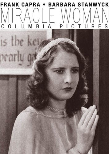 Barbara Stanwyck in The Miracle Woman (1931)