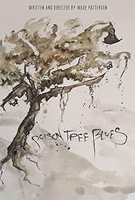 Poison Tree Blues (2016)