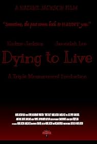 Dying to Live (2017)