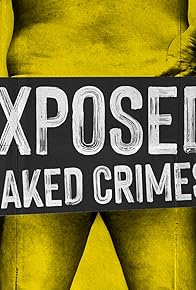 Primary photo for Exposed: Naked Crimes