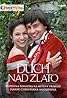 Duch nad zlato (TV Movie 2013) Poster