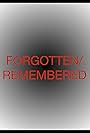 Forgotten/Remembered (2012)