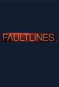 Primary photo for Fault Lines