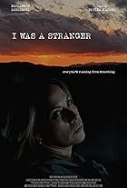 I Was a Stranger