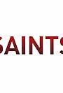 Saints (2011)