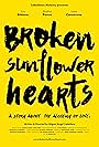 Broken Sunflower Hearts (2018)