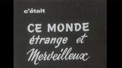 Ce monde étrange et merveilleux (1966)