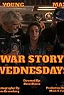 Max Thayer, Tom Anderson, Raychel Young, Eric Thompson, Conner Downey, Gina Daidone, and J.R. Vigil in War Story Wednesdays (2023)