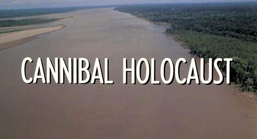 Cannibal Holocaust (1980)