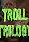 Troll Trilogy's primary photo