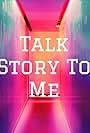 Talk Story to Me (2022)