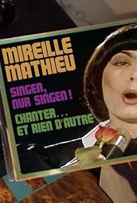 Primary photo for Mireille Mathieu - Singen, nur singen!