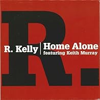 Primary photo for R. Kelly Feat. Keith Murray: Home Alone